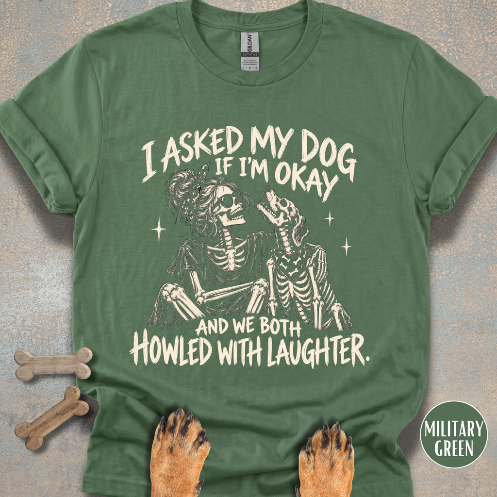 Howled with Laughter T-shirt