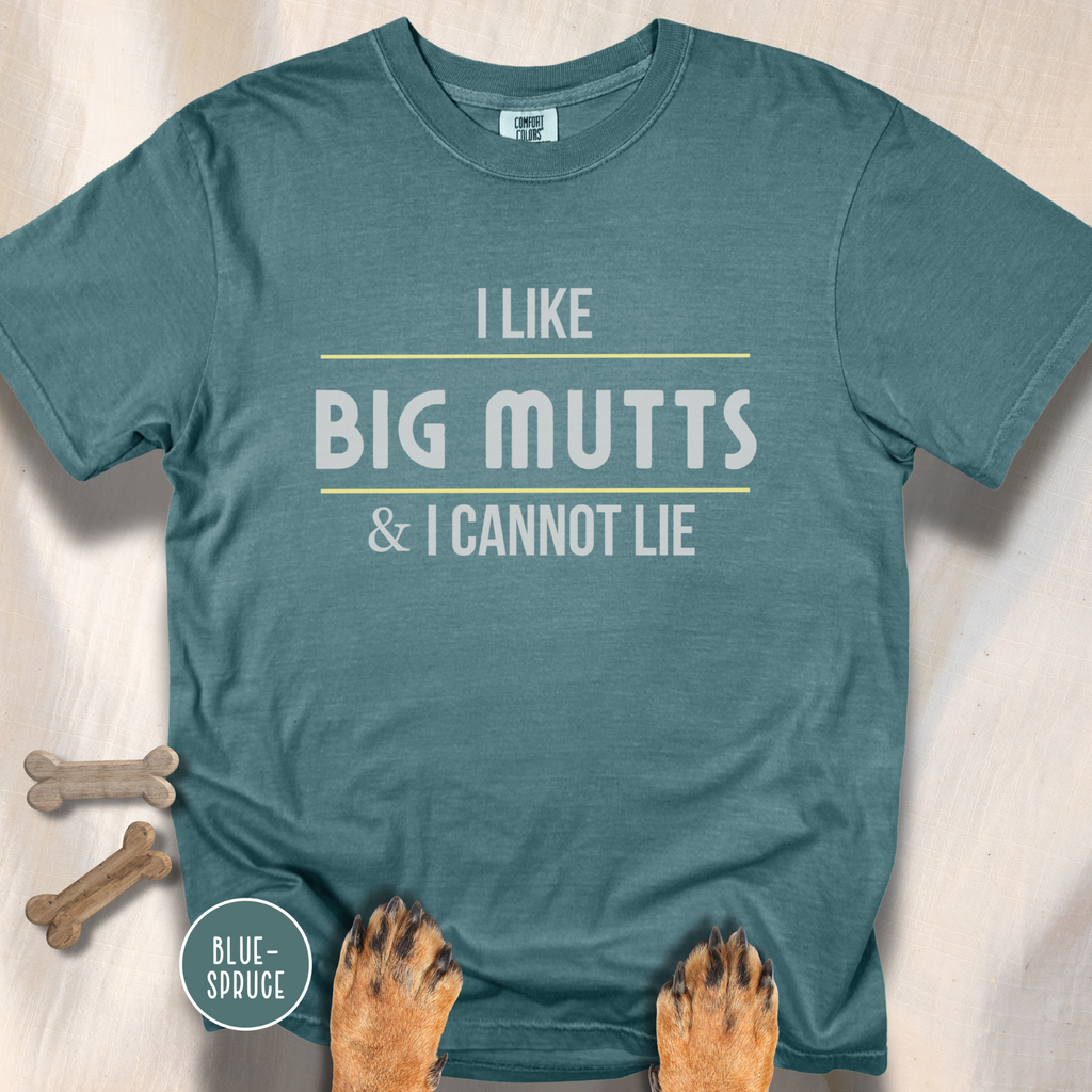 I Like Big Mutts & I Cannot Lie T-shirt