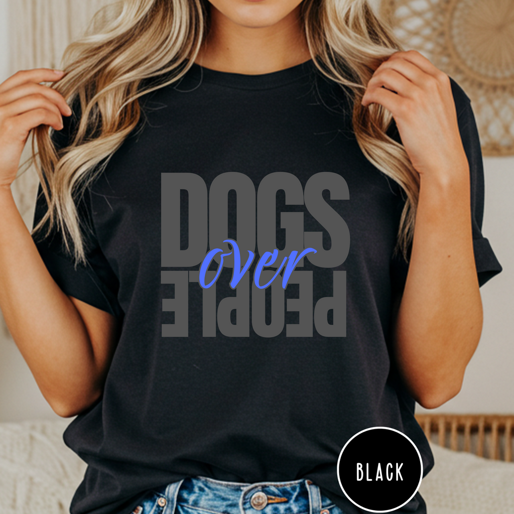 Dogs Over People  T-shirt