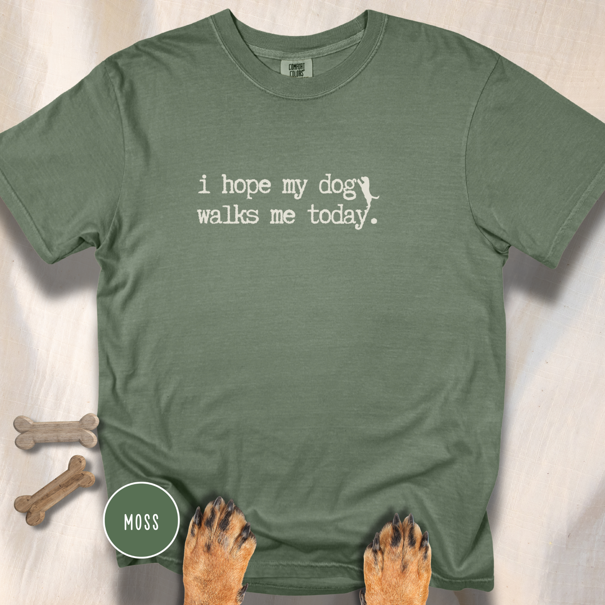 I Hope My Dog Walks Me T-shirt