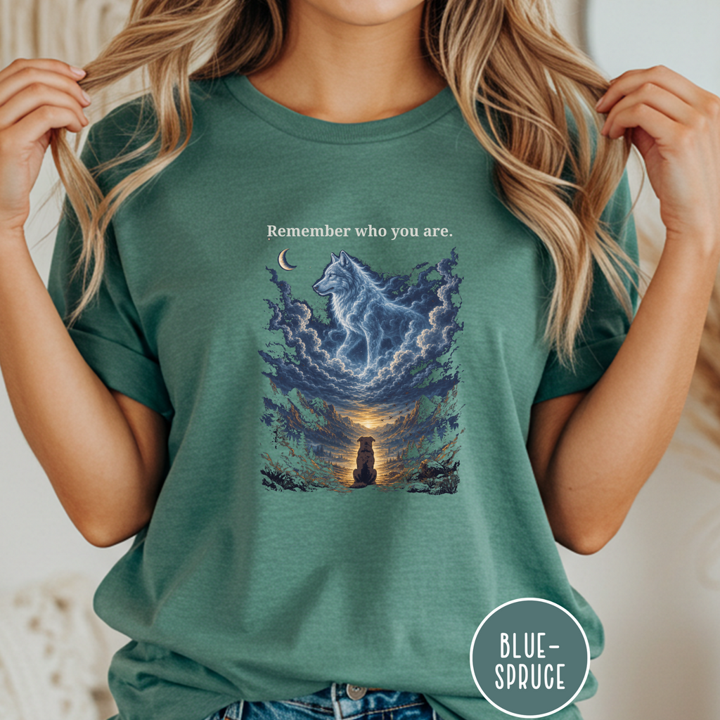 Remember Who You Are Wolf T-shirt