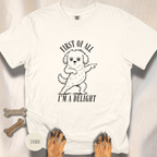 First of All I'm a Delight T-shirt