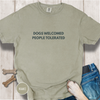 Dogs Welcomed People Tolerated T-shirt