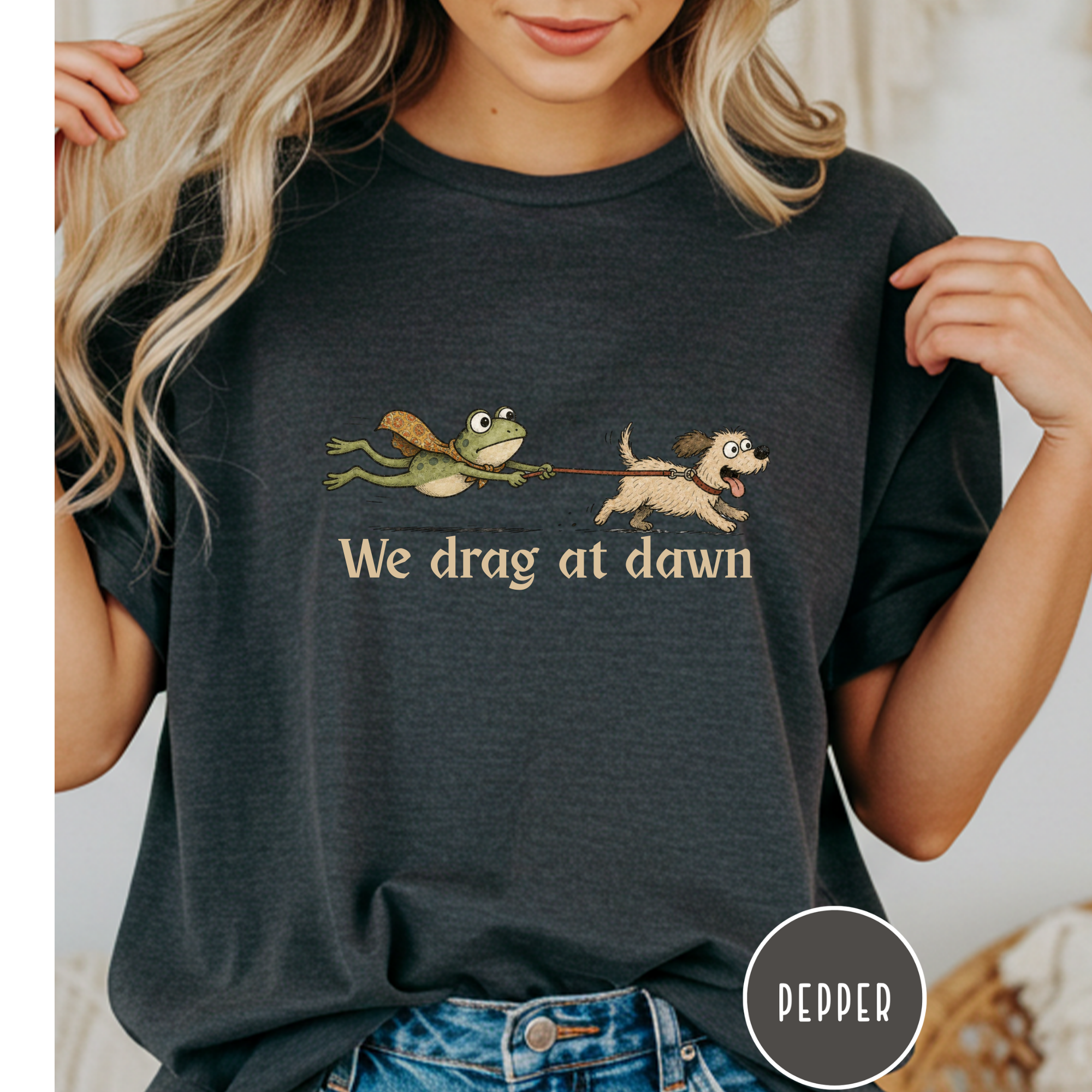 We Drag at Dawn T-shirt