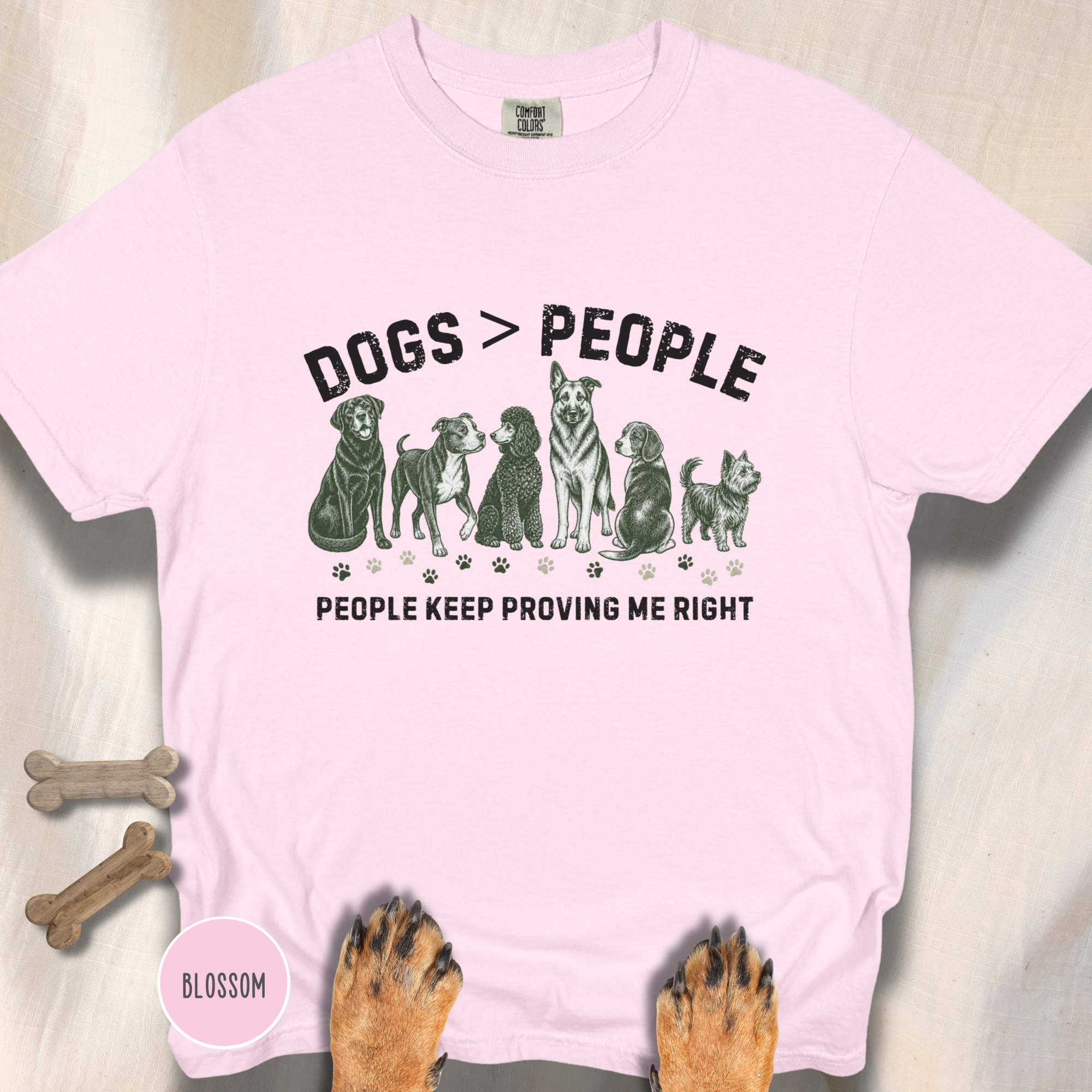 Dogs greater than People, People Keep Proving Me Right T-shirt