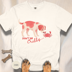 Don't be Crabby Dog T-shirt