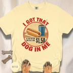 I Got That Dog in Me T-shirt