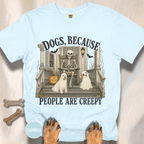 Dogs, Because People are Creepy Skeleton T-shirt