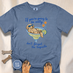Don't Forget Tequila T-shirt