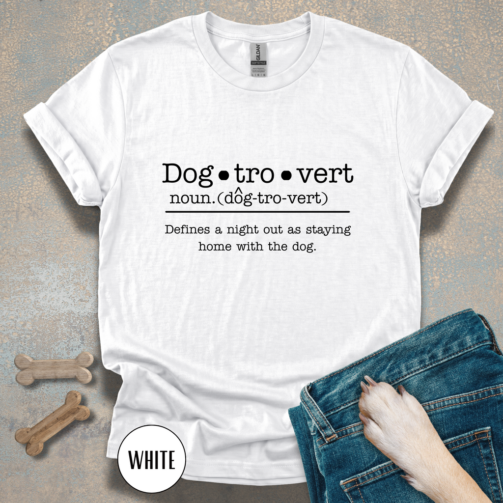 Dogtrovert Definition T-shirt. Prefers to socialize with dogs.