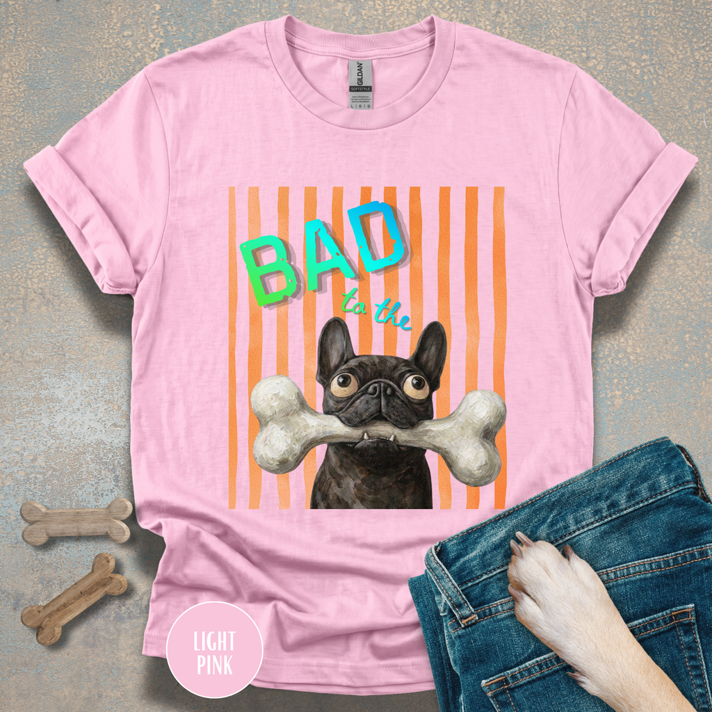 Bad to the Bone French Bulldog T-Shirt. Orange stripes