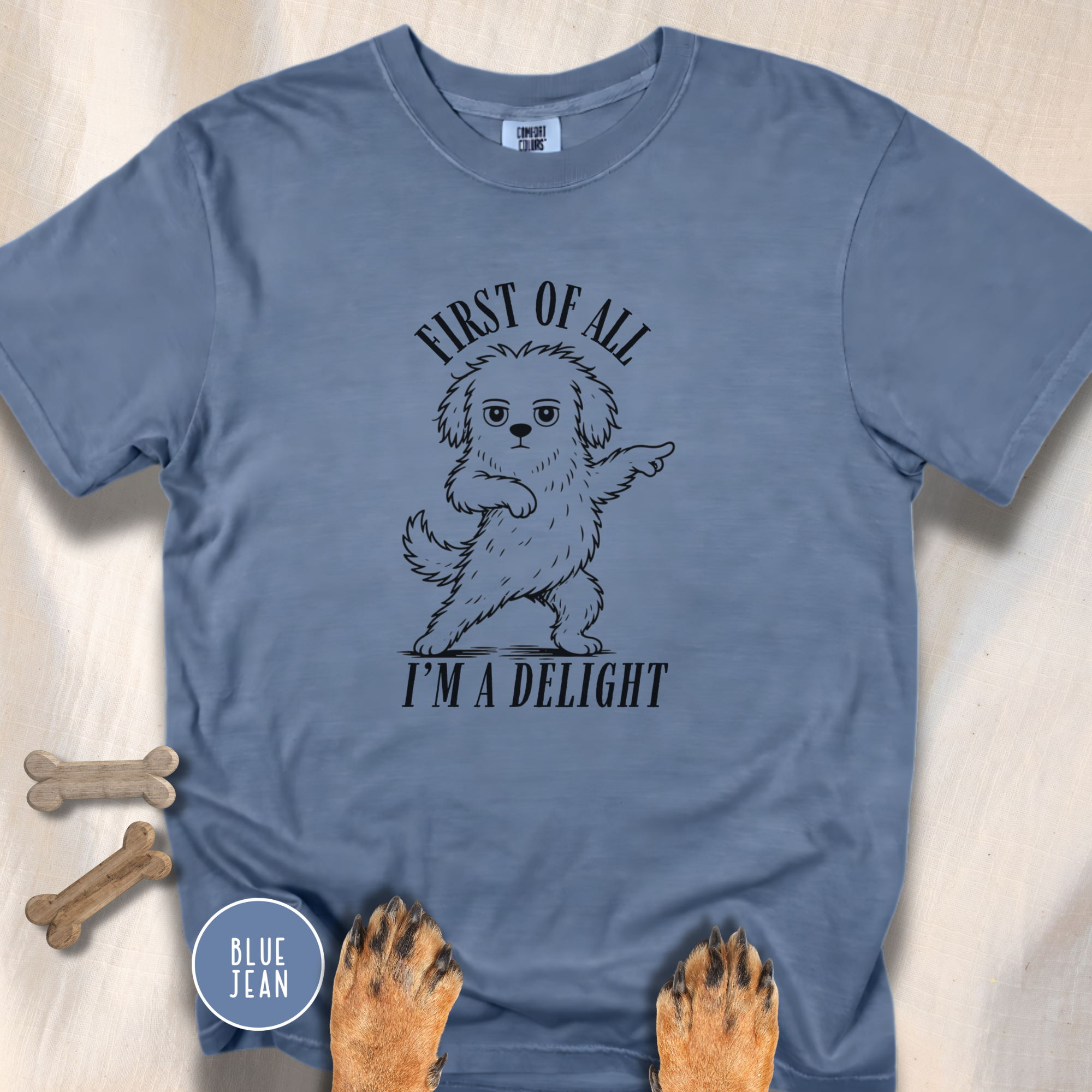 First of All I'm a Delight T-shirt