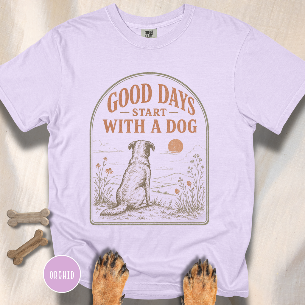 Good Days Start with a Dog  T-shirt