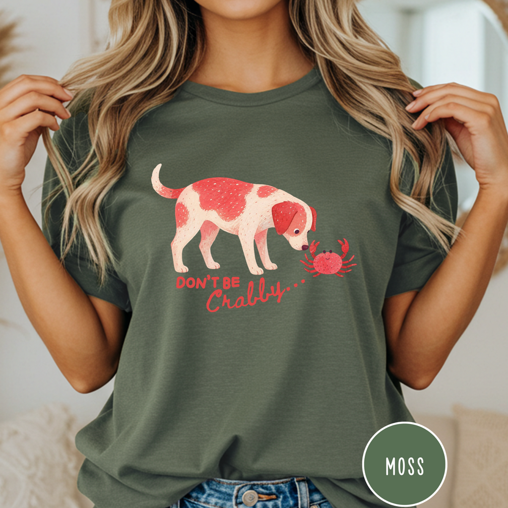 Don't be Crabby Dog T-shirt