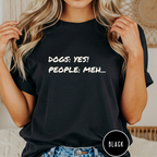 Dogs Yes! T-shirt