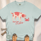 Don't be Crabby Dog T-shirt