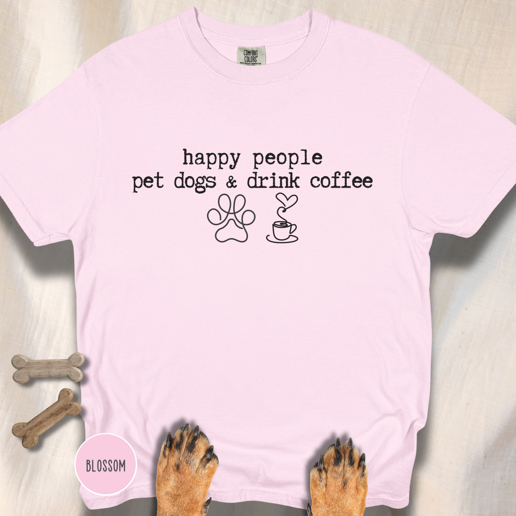 Happy People Pet Dogs and Drink Coffee T-shirt