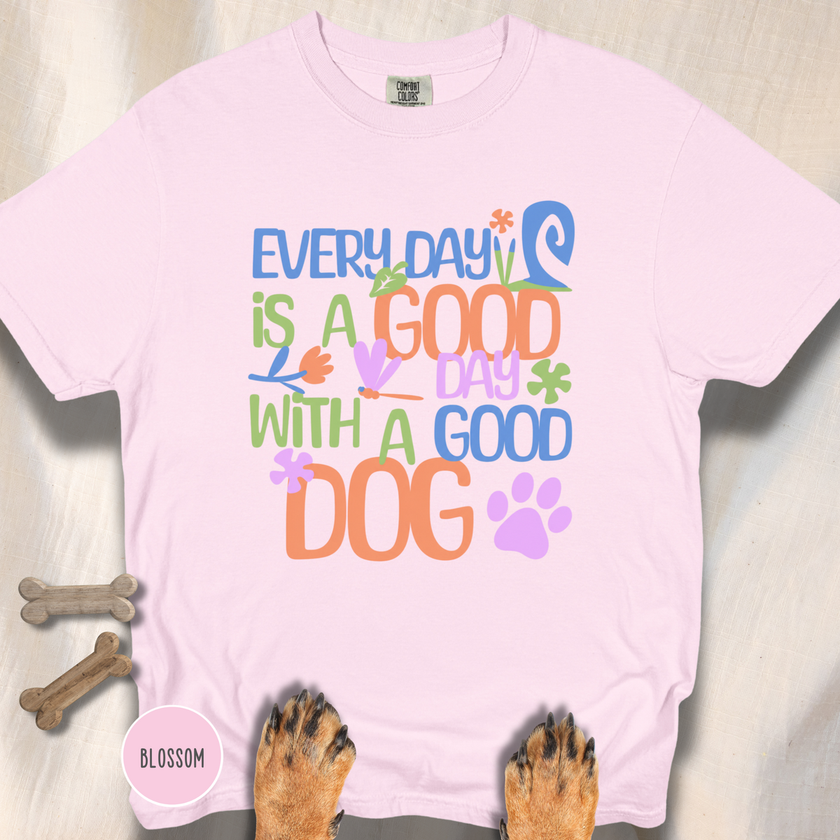 Every Day is a Good Day T-shirt