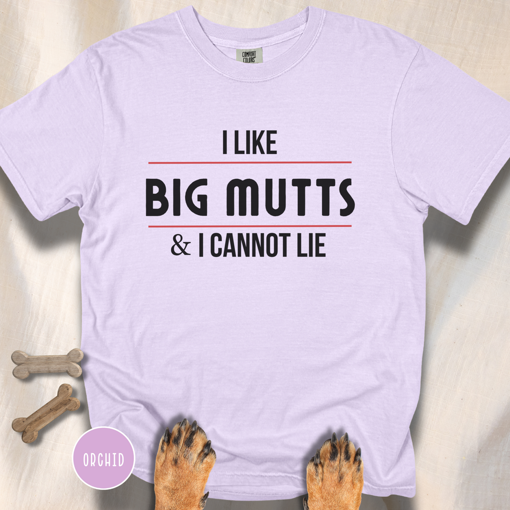 I Like Big Mutts & I Cannot Lie T-shirt