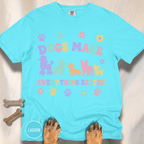Dogs Make Everything Better T-shirt