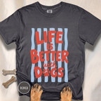 Life is Better with Dogs striped T-shirt