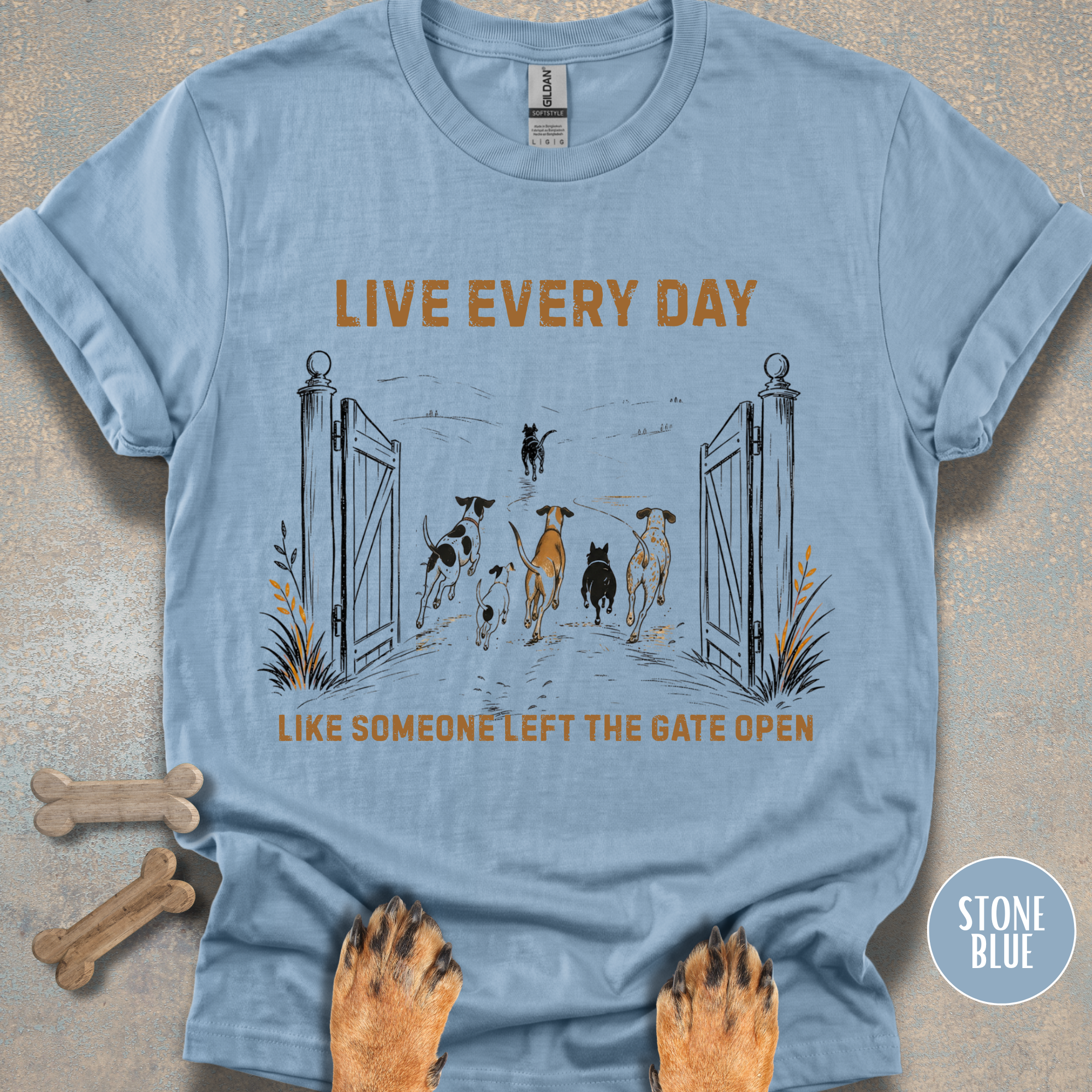 Live Every Day Like Someone Left the Gate Open T-shirt