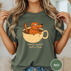 I Have to Say Weird Stuff T-Shirt