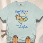 Don't Forget Tequila T-shirt