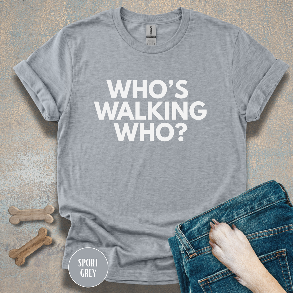 Who's Walking Who? T-shirt