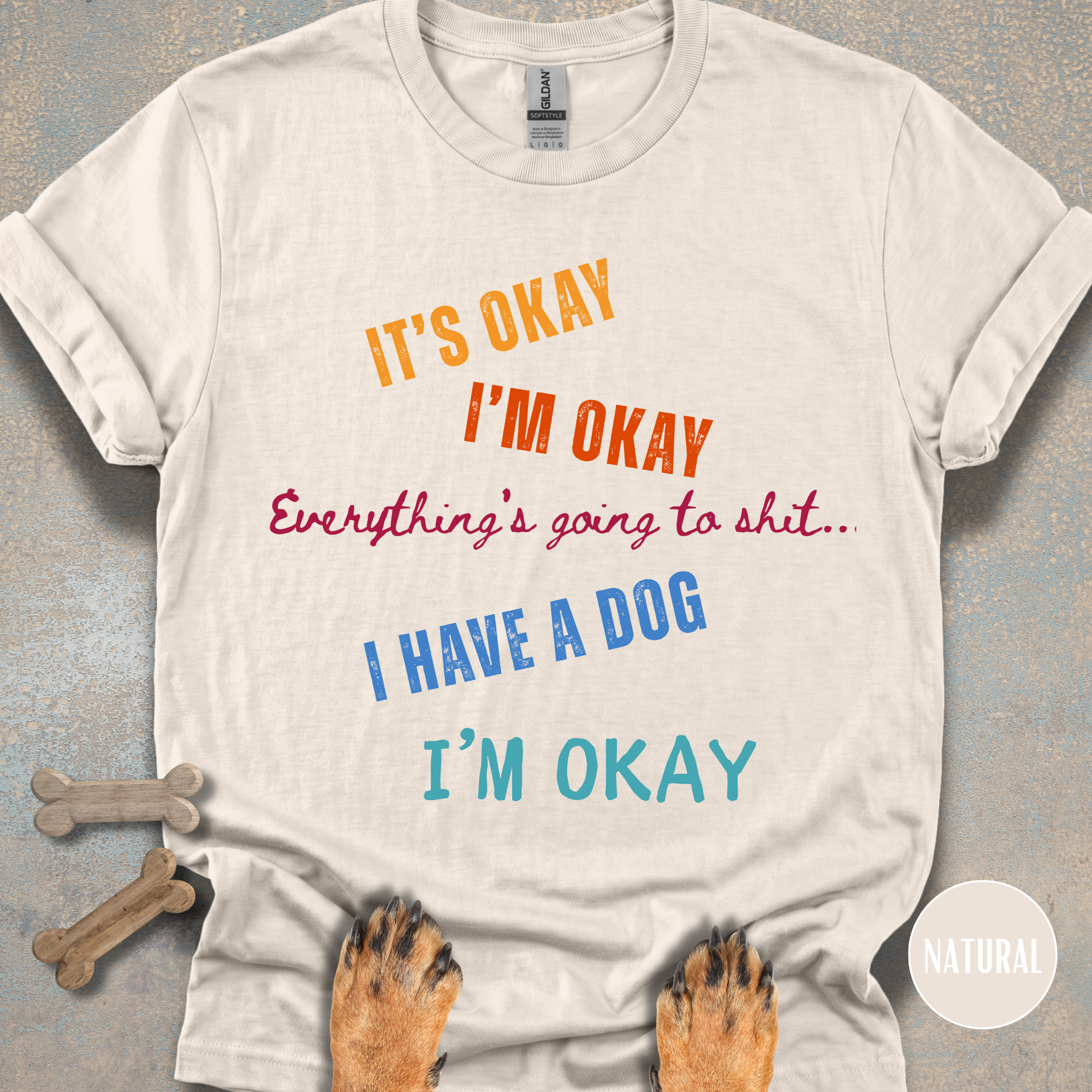 It's Okay, I'm Okay T-shirt