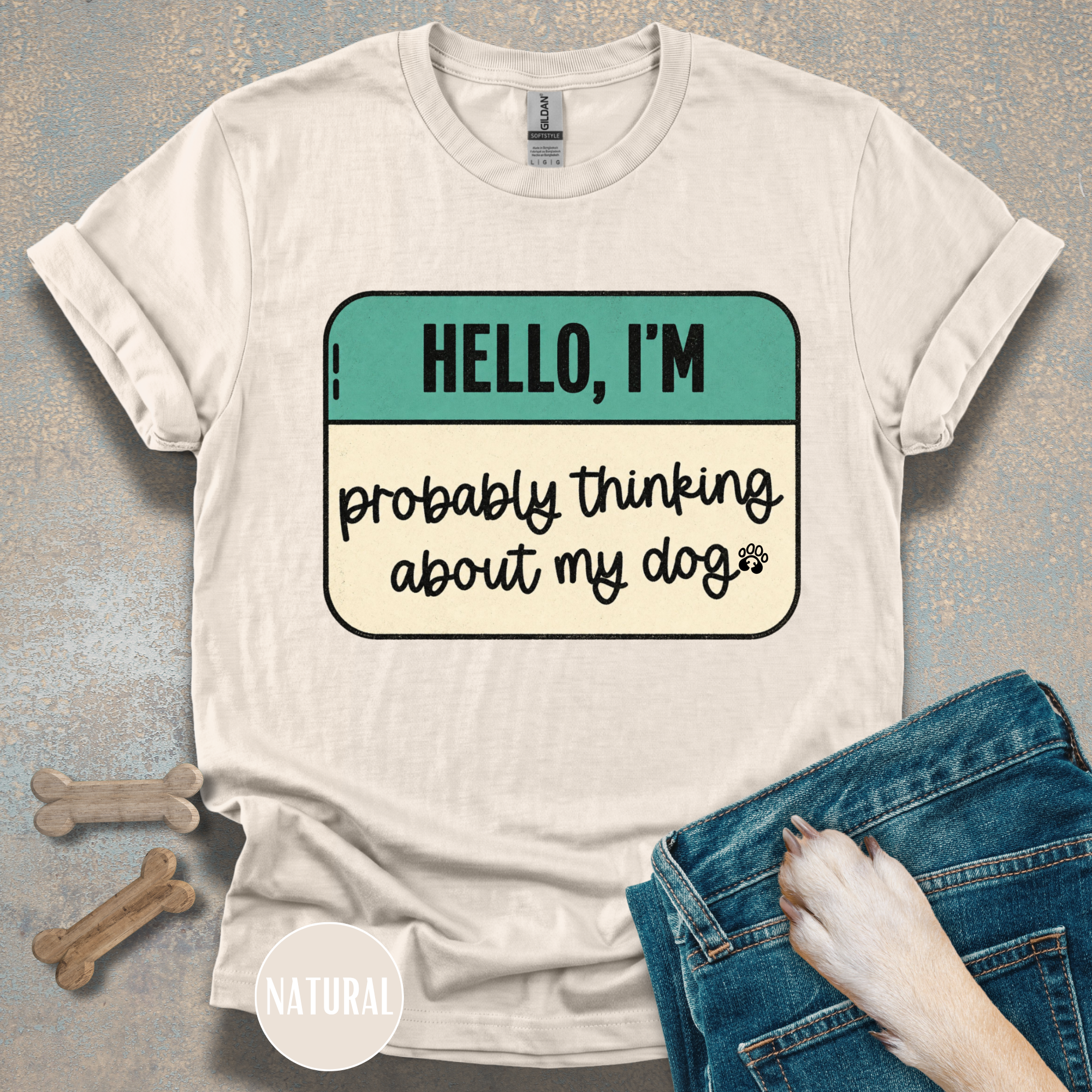 Hello, I'm  Probably Thinking About My Dog T-shirt