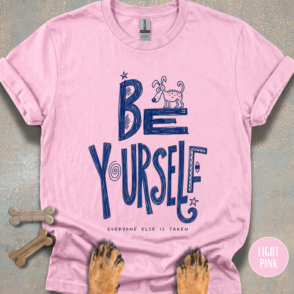 Be Yourself T-shirt