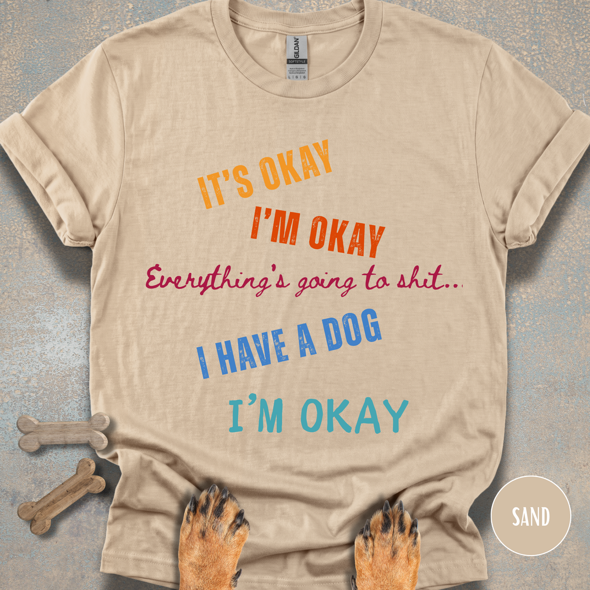 It's Okay, I'm Okay T-shirt