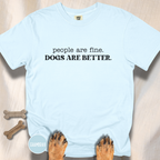 People are Fine T-shirt