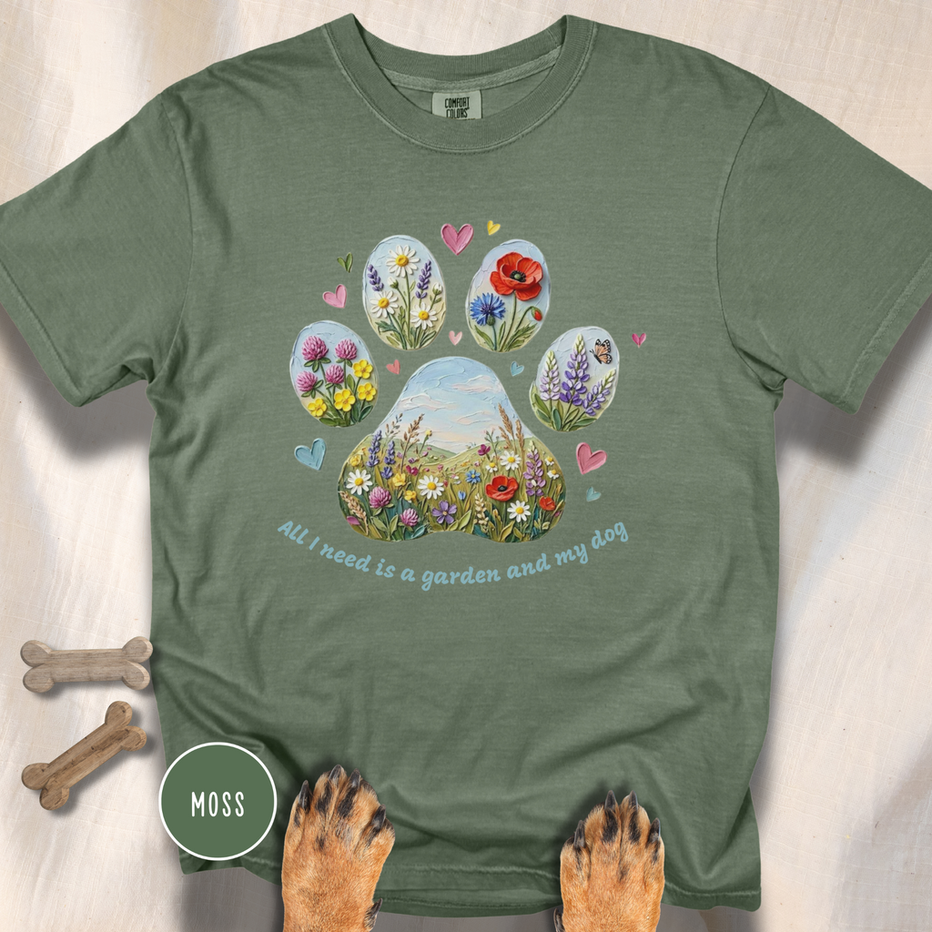 All I Need is a Garden and my Dog T-Shirt