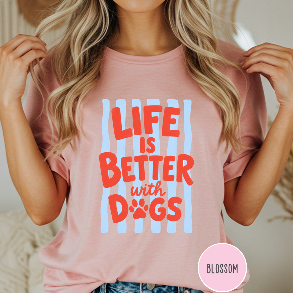 Life is Better with Dogs striped T-shirt