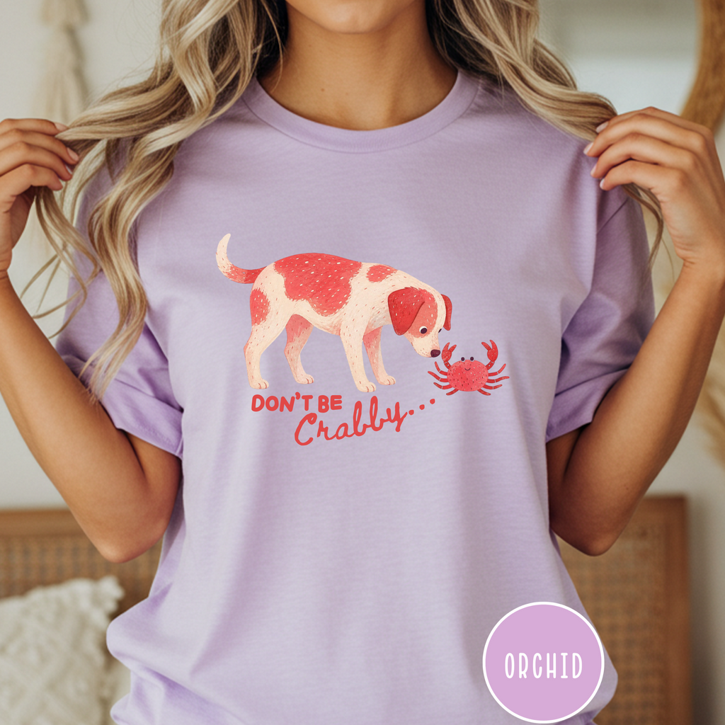 Don't be Crabby Dog T-shirt