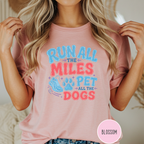 Run All the Miles  T-shirt