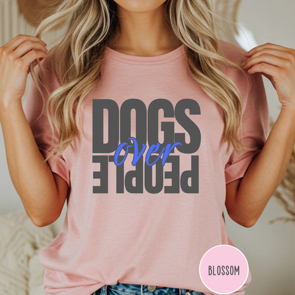 Dogs Over People  T-shirt