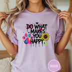 Do What Makes You Happy Sunflower T-shirt