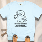 My Mind Works T-shirt
