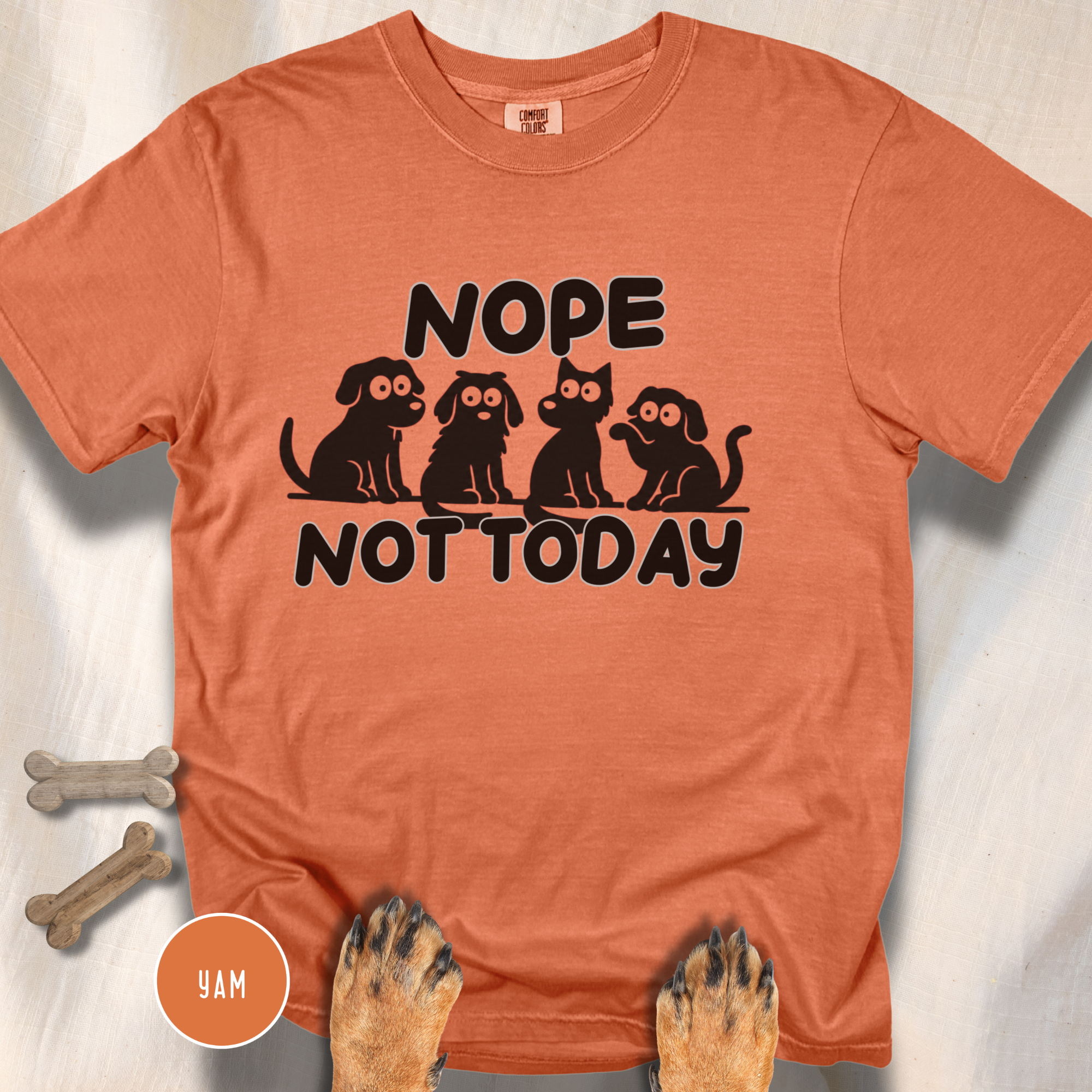 Nope Not Today T-shirt