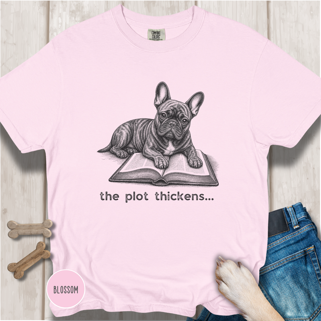 French Bulldog The Plot Thickens T-shirt