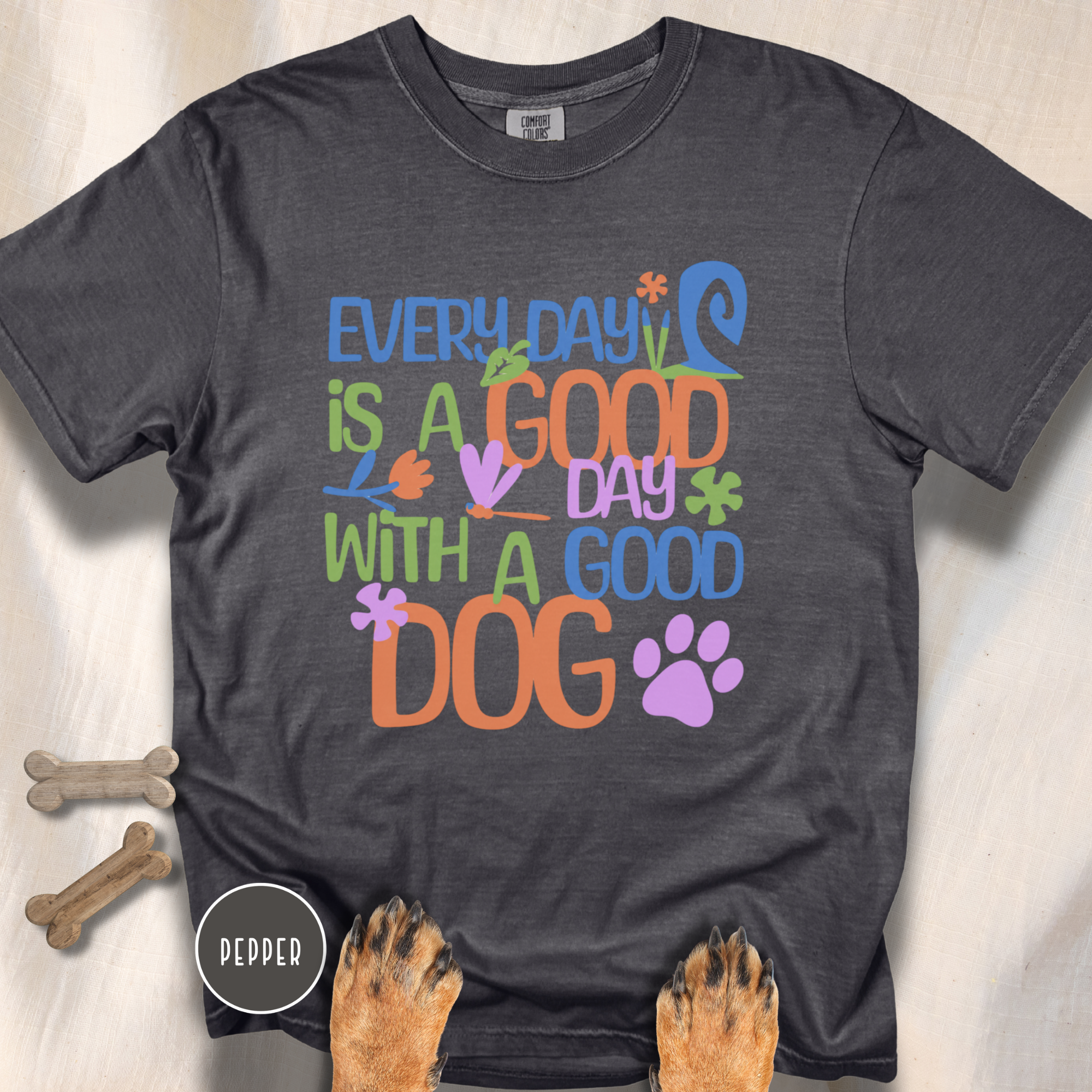 Every Day is a Good Day T-shirt
