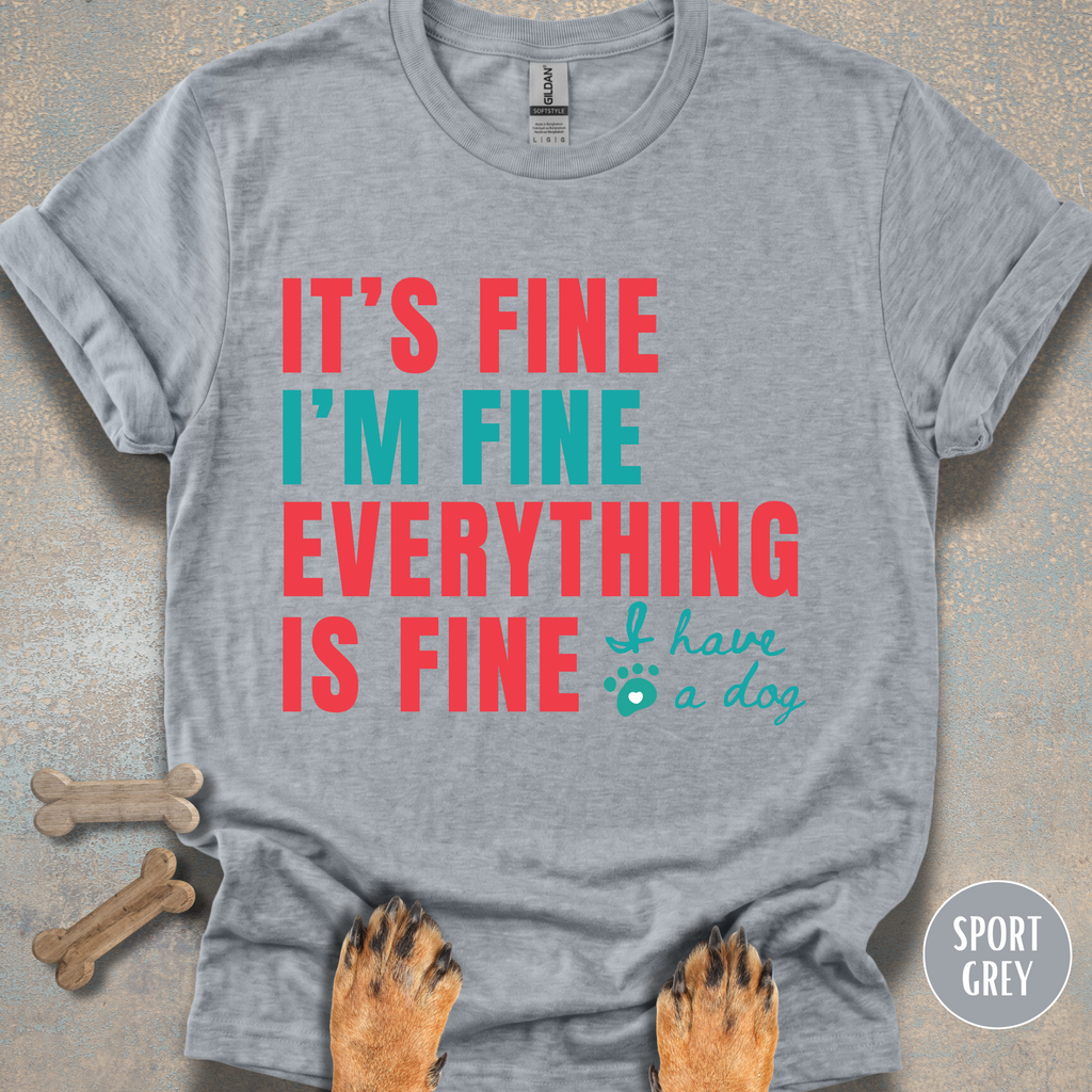 It's Fine, I'm Fine T-shirt