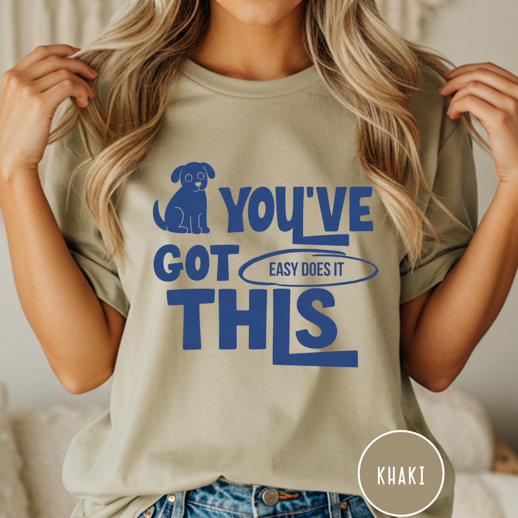 You've Got This, Easy Does It  T-shirt