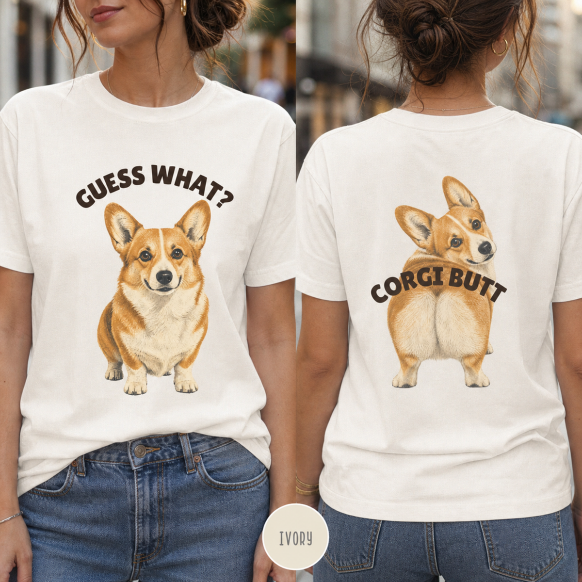 Guess What, Corgi Butt T-shirt