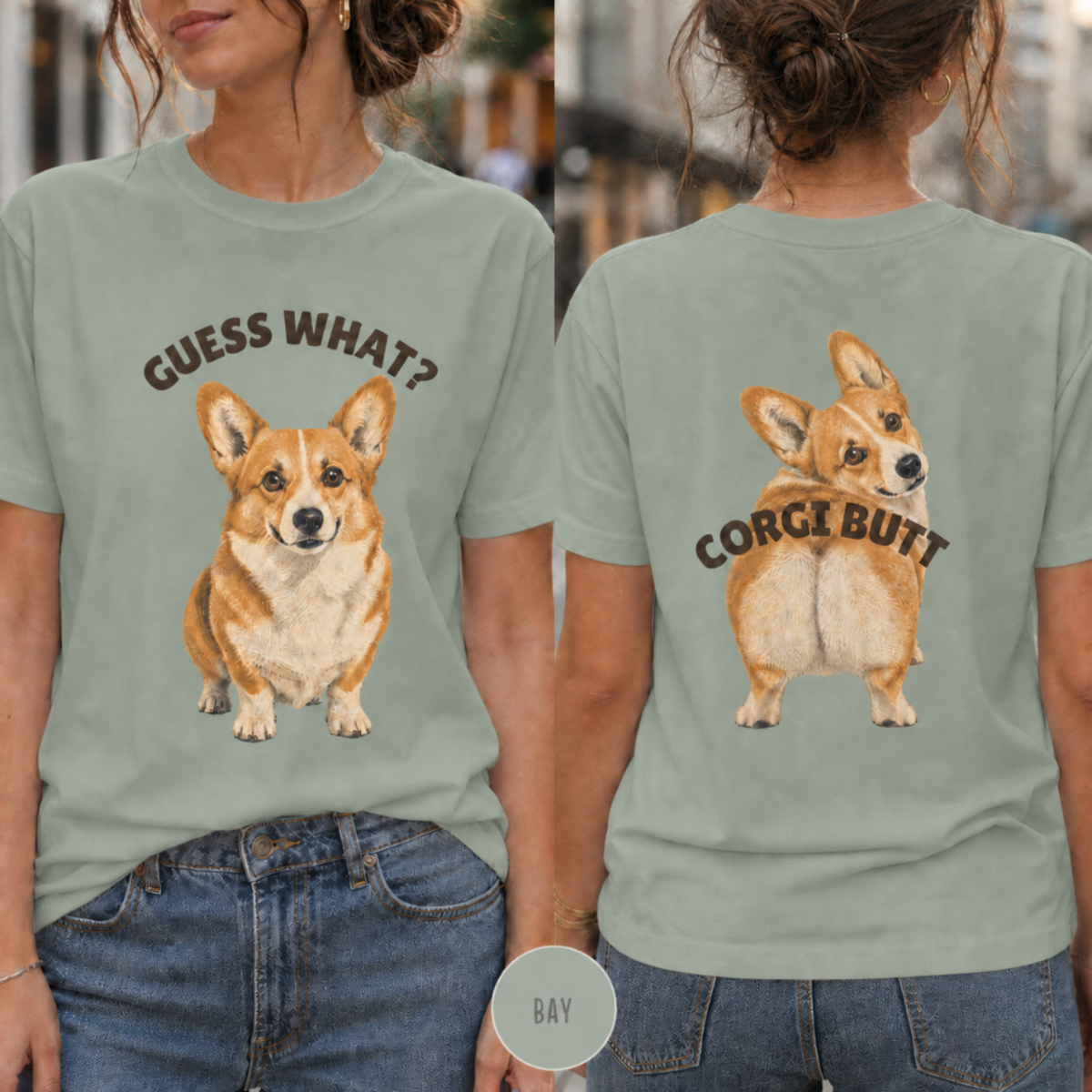 Guess What, Corgi Butt T-shirt