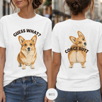 Guess What, Corgi Butt T-shirt