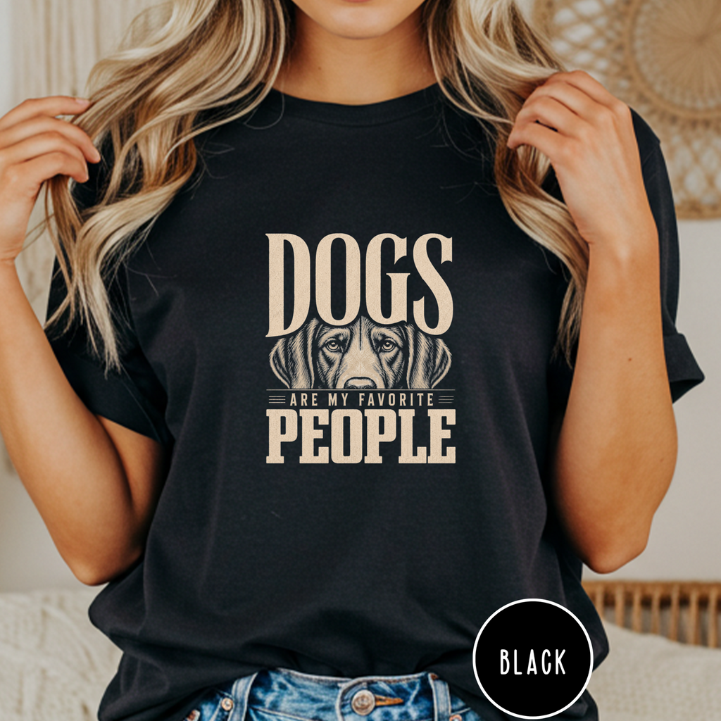 Dogs are my Favorite People  T-Shirt